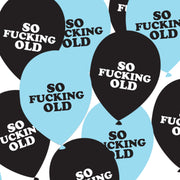 UA Balloons Pack Of 10 - So Fucking Old Collage Urban Attitude